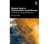 Physical Touch in Psychoanalytic Psychotherapy