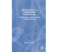 Physical Touch In Psychoanalytic Psychotherapy