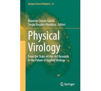 Physical Virology: From the State-of-the-Art Research to the Future of Applied Virology