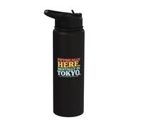 Physically Here Mentally In Tokyo Text Funny Japan Citations Stainless Steel Insulated Water Bottle