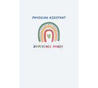 Physician Assistant Difference Maker: Physician Assistant Notebook | 6x9 Blank Lined Journal | Physician Assistant Gift