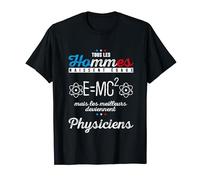 Physicien - Science humour homme prof physique chimie T-Shirt