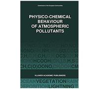 Physico-Chemical Behaviour Of Atmospheric Pollutants (1989)