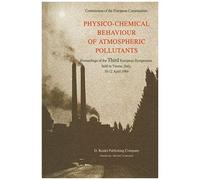 Physico-Chemical Behaviour Of Atmospheric Pollutants