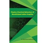 Physico-Chemical Behaviour of Beneficiated Indian Graphite