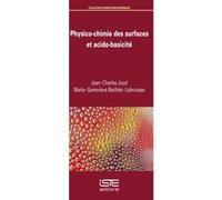 Physico-Chimie Des Surfaces Et Acido-Basicité Joud, Jean - Charles , Barthes - Labrousse, Marie - Genevieve (Auteur)