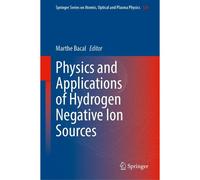Physics And Applications Of Hydrogen Negative Ion Sources