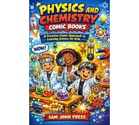 Physics and Chemistry Comic Books: A Creative Comic Approach to Learning Science for Kids