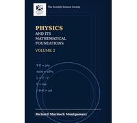 Physics and Its Mathematical Foundations: Volume 2