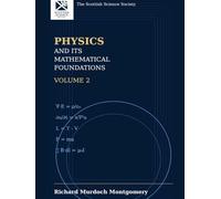 Physics and Its Mathematical Foundations: Volume 2
