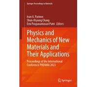 Physics And Mechanics Of New Materials And Their Applications