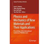 Physics and Mechanics of New Materials and Their Applications: Proceedings of the International Conference PHENMA 2025