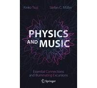 Physique et musique – Connexions essentielles et excursions éclairantes – Springer Verlag