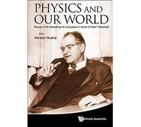 Physics And Our World