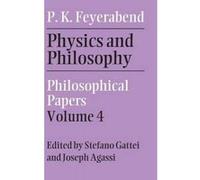 Physics and Philosophy - [Version Originale] Paul K Feyerabend, Stefano Gattei, Joseph Agassi, (Auteur)