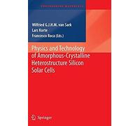 Physics And Technology Of Amorphous-Crystalline Heterostructure Silicon Solar Cells