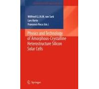 Physics And Technology Of Amorphous-Crystalline Heterostructure Silicon Solar Cells