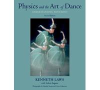 Physics and the Art of Dance: Understanding Movement [Paperback] NEUF