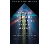 Physics And The Modernist Avant-Garde