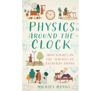 Physics Around the Clock