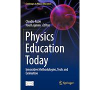 Physics Education Today: Innovative Methodologies, Tools and Evaluation