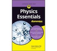 Physics Essentials For Dummies by Steven MIT Massachusetts Institute of Technology and Cornell University Holzner Steven MIT Massachusetts Institute of Technology and Cornell University Holzner (Auteu
