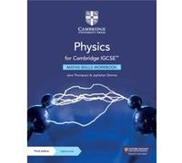 Physics for Cambridge IGCSE Maths Skills Workbook with Digital Access 2 Years Physics for Cambridge IGCSE Maths Skills Workbook with Digital Access 2 Years (Auteur)