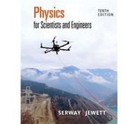 Physics for Scientists and Engineers by Jewett & John California State Polytechnic University & Pomona Raymond (James Madison University (Emeritus)) Serway (Auteur)