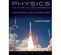 Physics For Scientists And Engineers: Foundations And Connections, Advance Edition