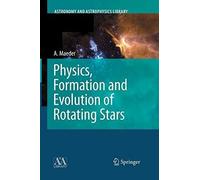 Physics, Formation And Evolution Of Rotating Stars