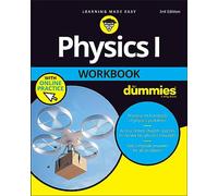 Physics I Workbook for Dummies With Online Practice