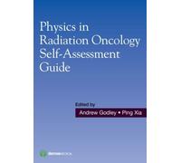 Physics In Radiation Oncology Self-Assessment Guide