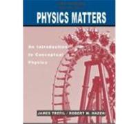 Physics Matters, Activity Book: An Introduction to Conceptual Physics Trefil, James S., Hazen, Robert M., Tammaro, Michael (Auteur)