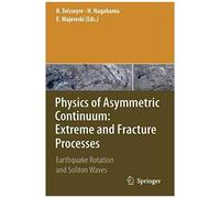 Physics Of Asymmetric Continuum: Extreme And Fracture Processes