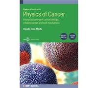 Physics of Cancer Second edition volume 1 - Claudia Tanja University of Leipzig Mierke - Institute of Physics Publishing - Livre en Anglais - Hardback Claudia Tanja University of Leipzig MierkeClaudia