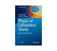 Physics Of Collisionless Shocks