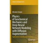Physics of Geochemical Mechanics and Deep Neural Network Modeling with Diffusion Augmentation: Applications to Earthquake Prediction