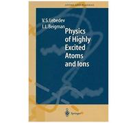 Physics Of Highly Excited Atoms And Ions