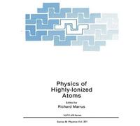 Physics Of Highly-Ionized Atoms
