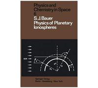 Physics Of Planetary Ionospheres