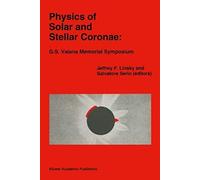 Physics Of Solar And Stellar Coronae: G.S. Vaiana Memorial Symposium