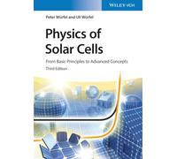 Physics of Solar Cells: From Basic Principles to Advanced Concepts