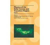 Physics Of The Solar Corona And Transition Region