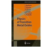 Physics Of Transition Metal Oxides