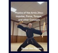 Physics of Vee Arnis Jitsu: Impulse, Force, Torque and other Concepts