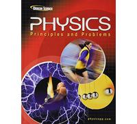 Physics: Principles and Problems
