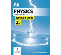 Physics Revision Guide for CCEA AS Level by Roy White Pat Carson, Roy White (Auteur)
