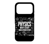 Physics Why Stuff Does Other Stuff Funny Science Physiciens Coque pour iPhone 17 Pro