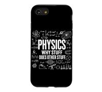 Physics Why Stuff Does Other Stuff Funny Science Physiciens Coque pour iPhone SE (2020) / 7/8