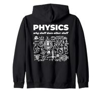Physics Why Stuff Does Other Stuff Science Blague Sweat à Capuche